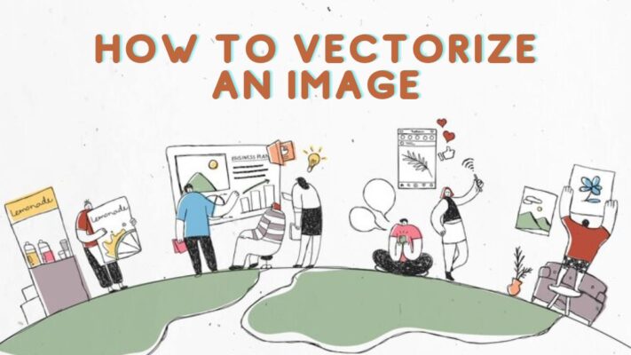 How To Vectorize An Image