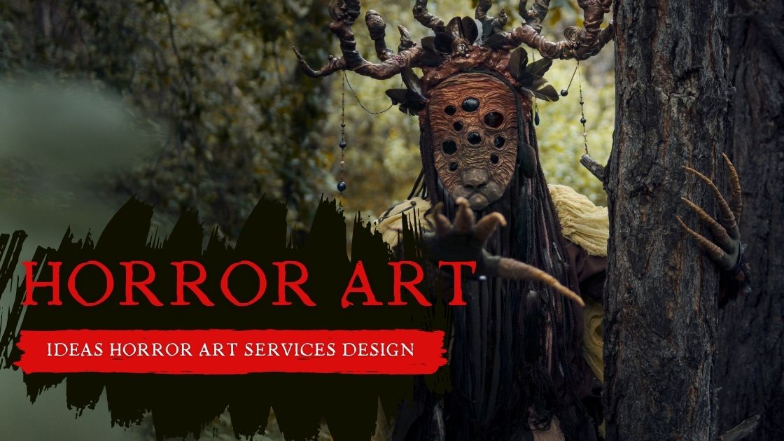 Ideas Horror Art Services Design