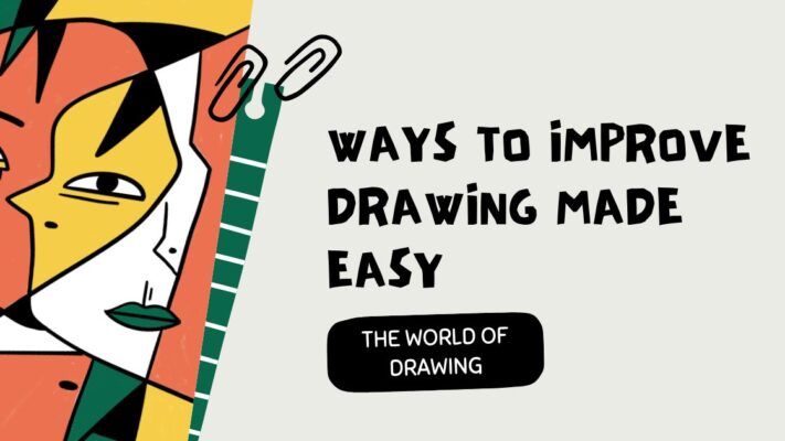 Ways to Improve Drawing Made Easy