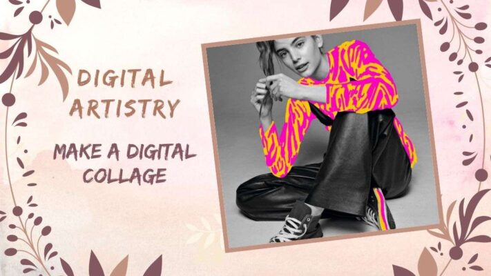 Digital Artistry: Make a Digital Collage